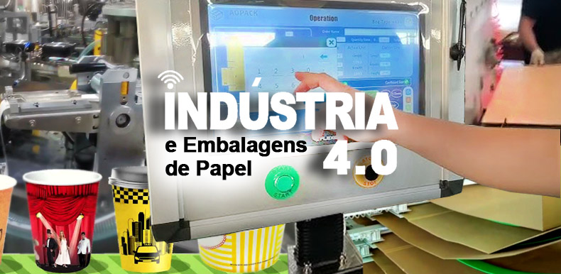 Indústria 4.0 e Embalagens de Papel - Fábricas Mais Inteligentes!